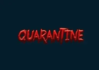 Quarantine